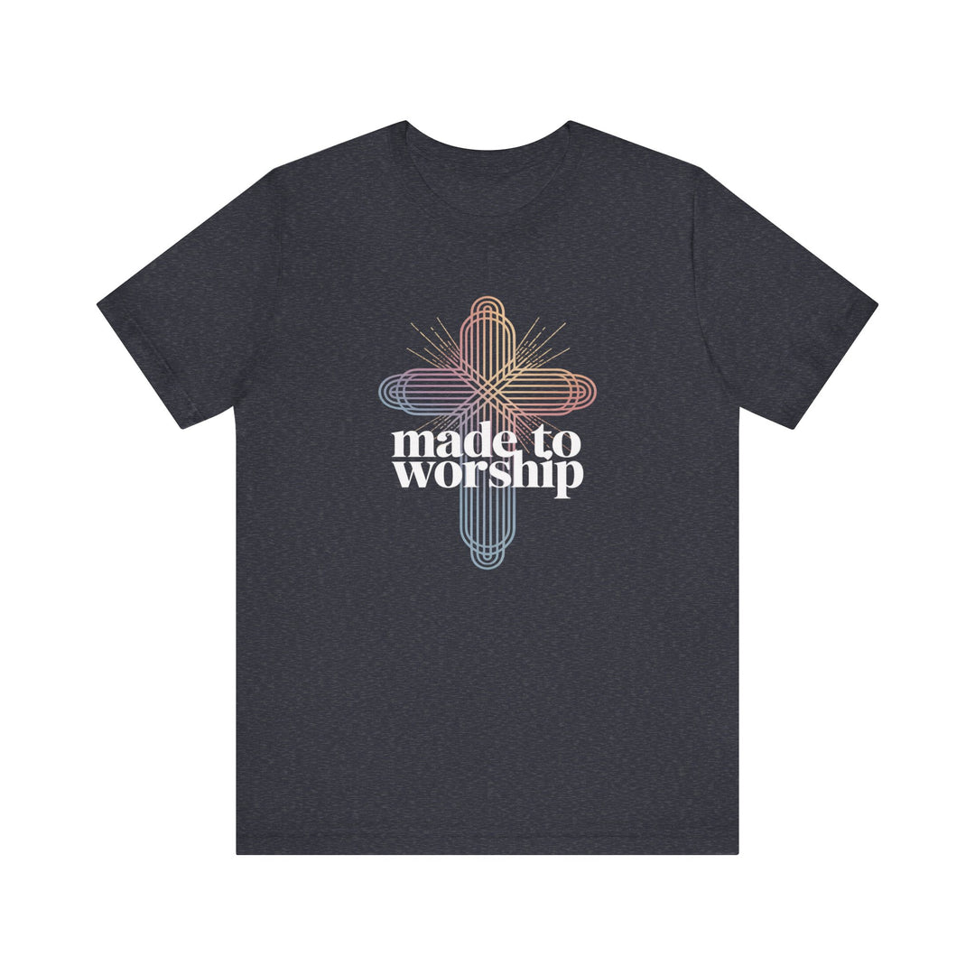 Made to Worship Unisex Tee, Inspirational T-Shirt, Faith Apparel, Christian Gift, Church Wear, Casual Outfit