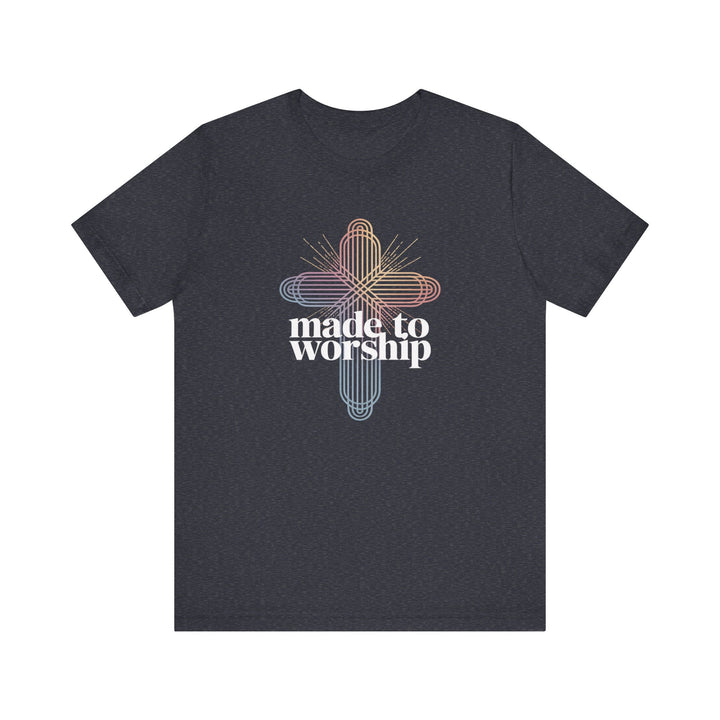Made to Worship Unisex Tee, Inspirational T-Shirt, Faith Apparel, Christian Gift, Church Wear, Casual Outfit