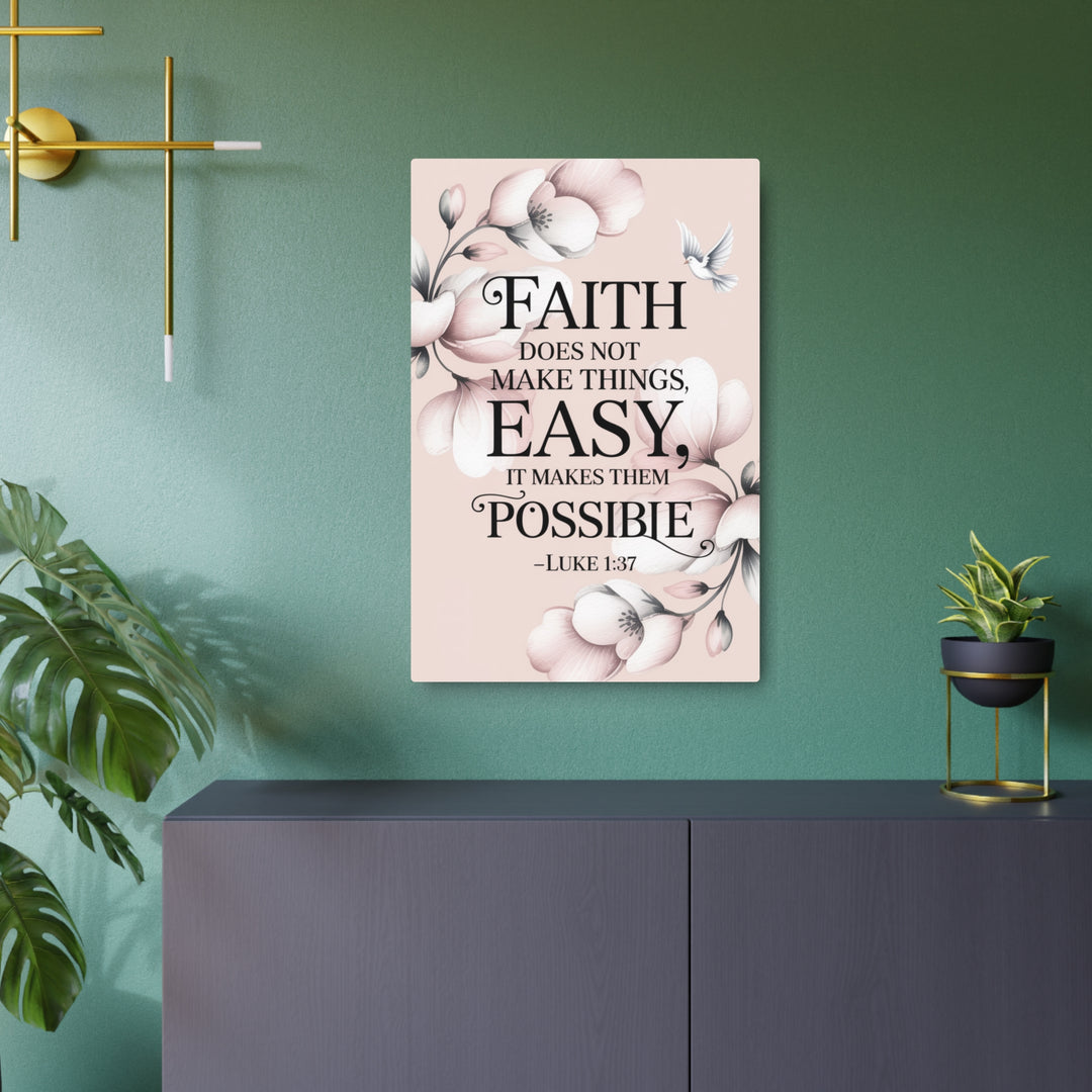 "Faith Makes All Things Possible" - Inspirational Metal Wall Art