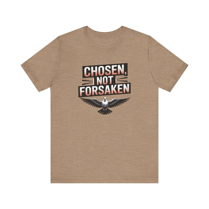 Chosen Not Forsaken Tee - Inspirational Unisex Jersey T-Shirt, Faith-Based Apparel, Motivational Gift, Casual Wear, Spiritual Fashion