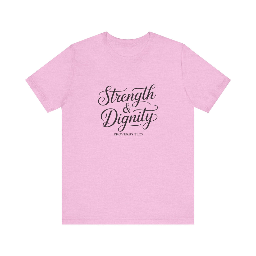 Strength & Dignity – Proverbs 31:25 Christian Women’s Shirt