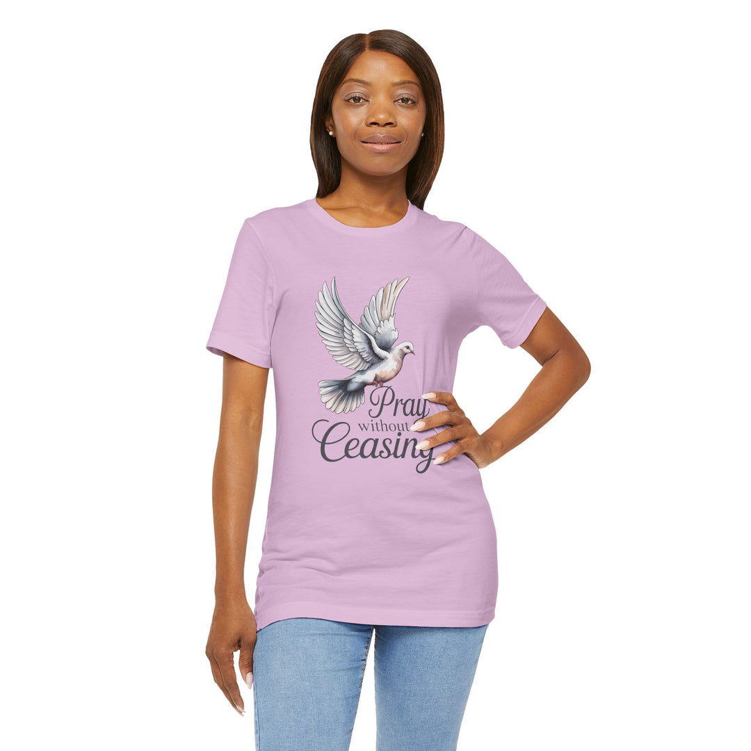 Pray Without Ceasing T-Shirt, Spiritual Tee for Faithful Wear, Inspirational Gift for Christians, Religious Apparel, Everyday Comfort