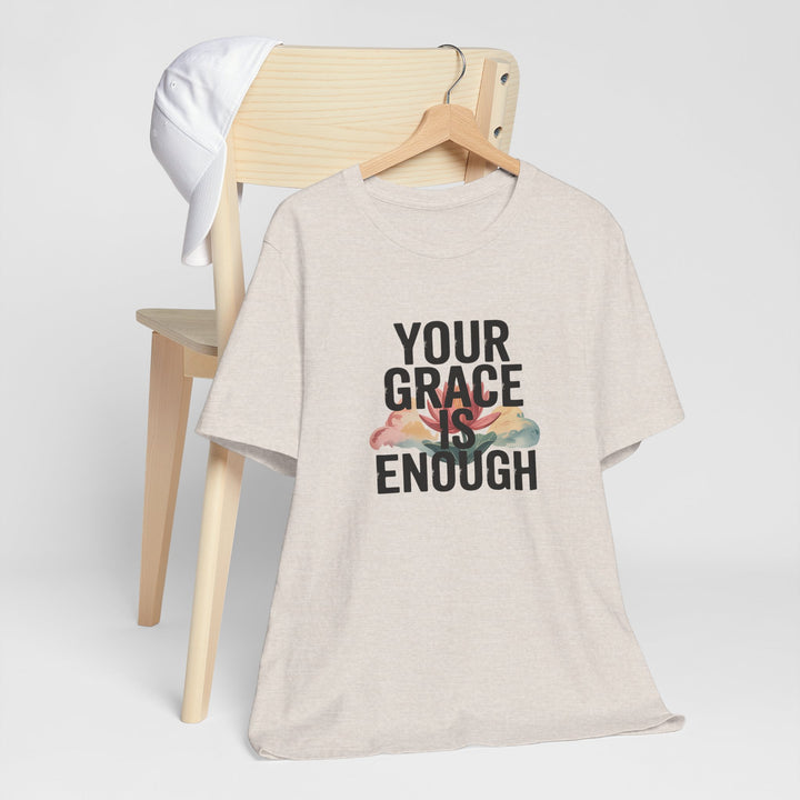 Inspirational Short Sleeve Tee - Your Grace is Enough, Motivational Shirt, Faith-Based Apparel, Comfort Tee, Everyday Wear