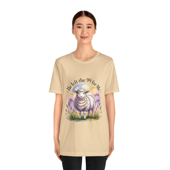 He Left the 99 for Me – Christian Lost Sheep Shirt