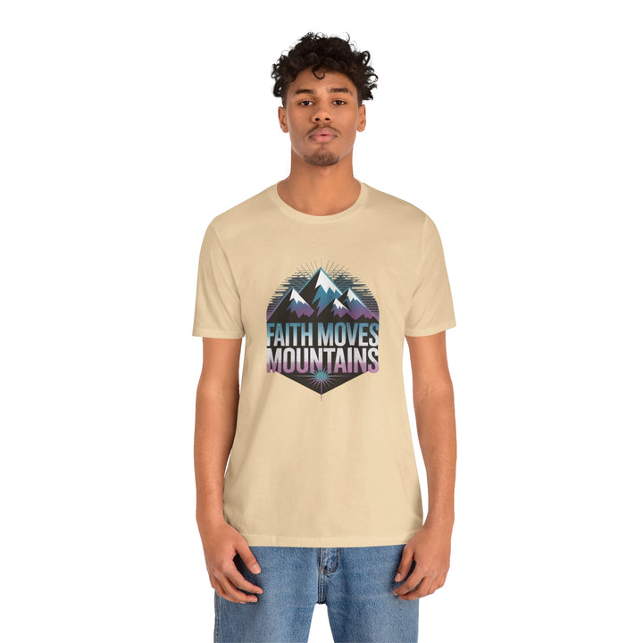 Faith Moves Mountains - Unisex Short Sleeve Tee, Motivational Shirt, Inspirational Gift, Adventurer Tee, Outdoor Apparel