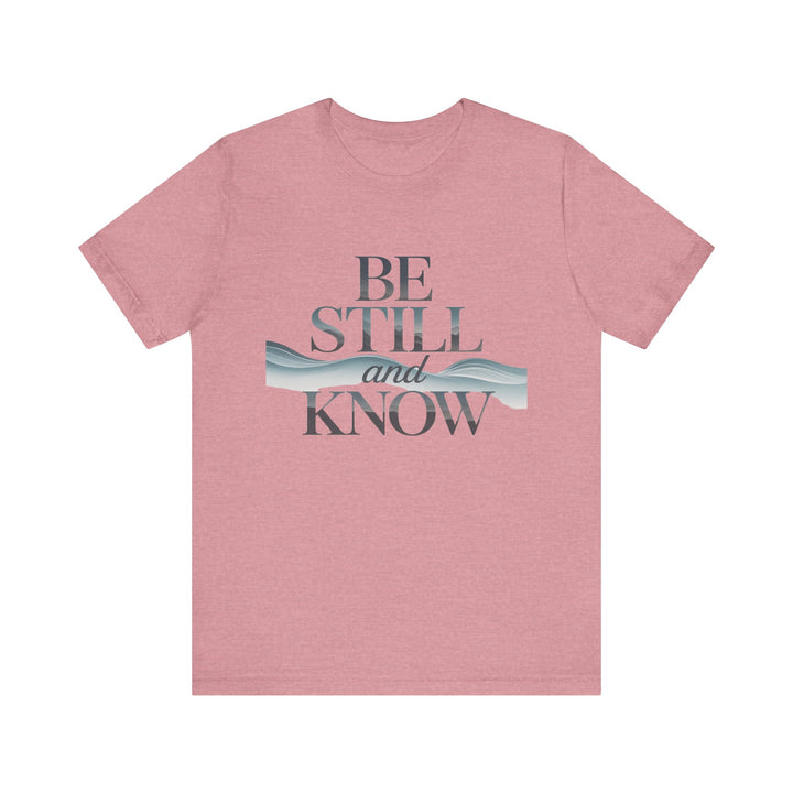 Be Still and Know - Faithful Waves Tee