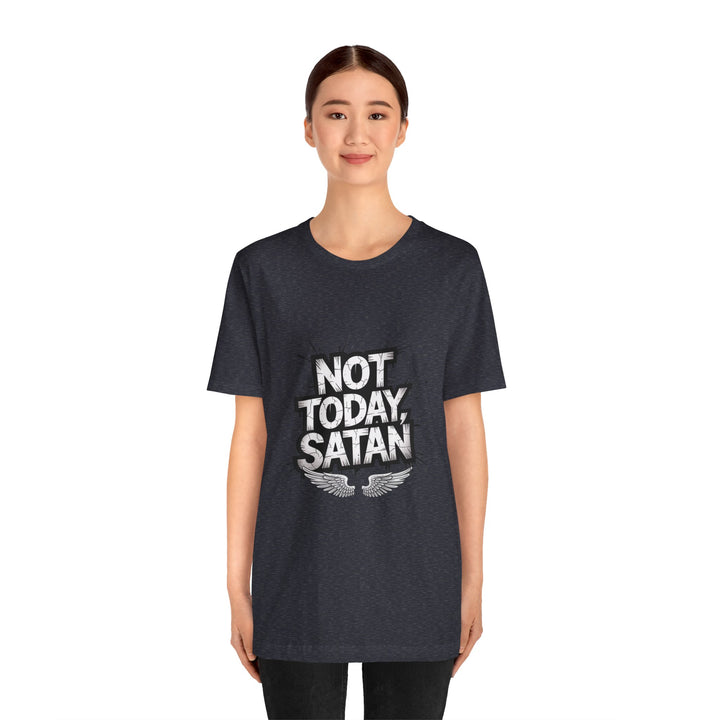 Not Today, Satan – Bold Christian Spiritual Warfare Shirt