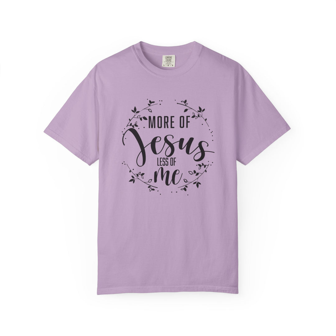 Faithful Hand-lettered T-shirt - More of Jesus, Less of Me