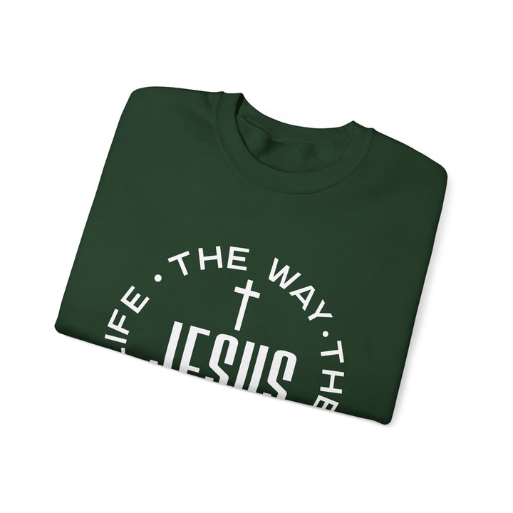 Jesus The Way, The Truth, and The Life Sweatshirt