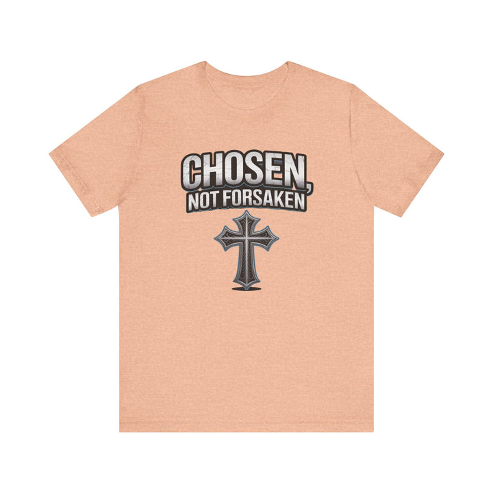 Unisex Inspirational Christian Tee - Chosen Not Forsaken, Faith-Based Shirt, Religious Apparel, Gift for Believers, Unique Faith T-Shirt
