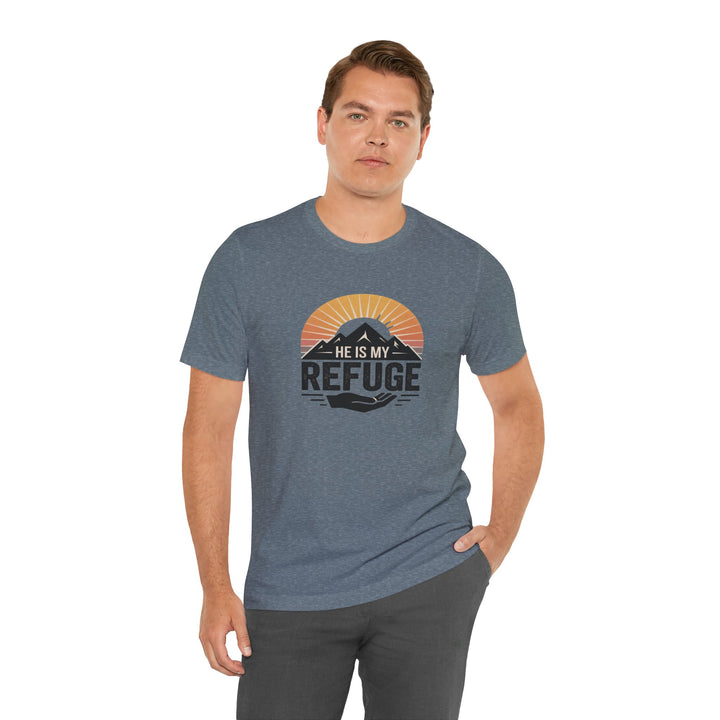 He Is My Refuge, Mountain Sunset Graphic Tee, Inspirational T-Shirt, Unisex Comfort Wear, Casual Outfit, Perfect Gift for Nature Lovers