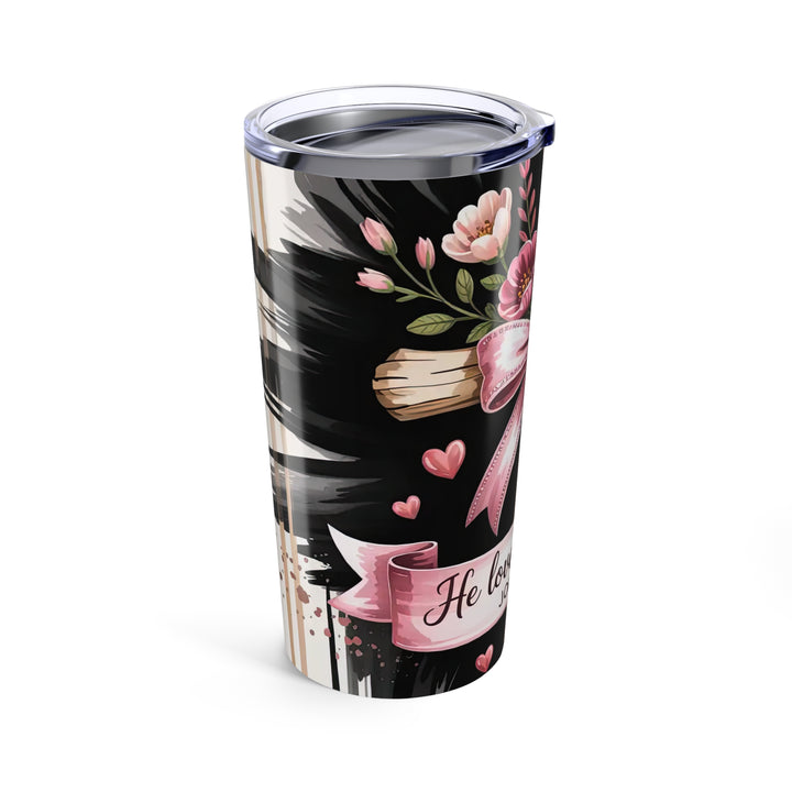 20oz Tumbler He Loved Us First Religious Gift