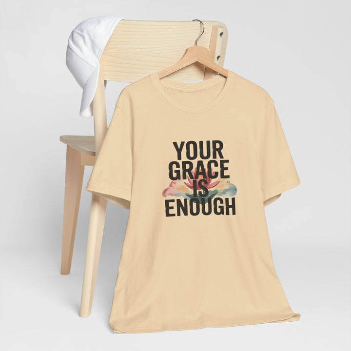 Inspirational Short Sleeve Tee - Your Grace is Enough, Motivational Shirt, Faith-Based Apparel, Comfort Tee, Everyday Wear