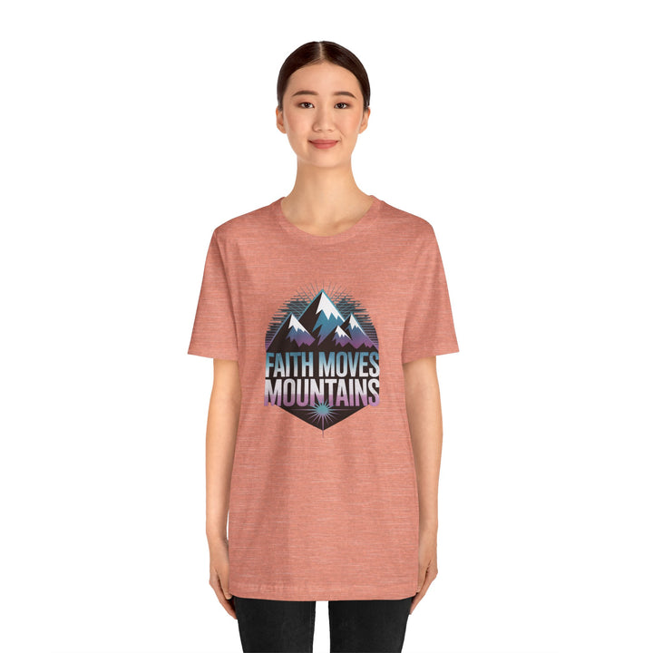 Faith Moves Mountains - Unisex Short Sleeve Tee, Motivational Shirt, Inspirational Gift, Adventurer Tee, Outdoor Apparel
