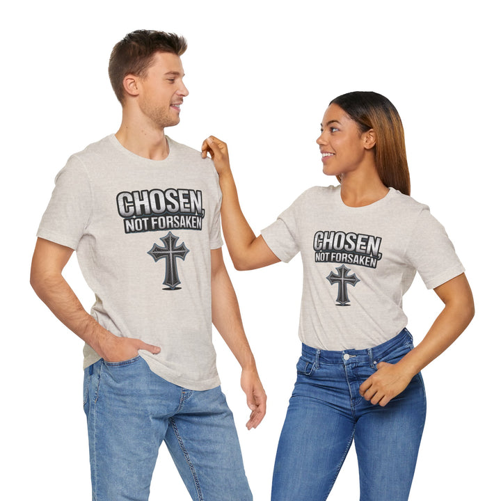 Unisex Inspirational Christian Tee - Chosen Not Forsaken, Faith-Based Shirt, Religious Apparel, Gift for Believers, Unique Faith T-Shirt