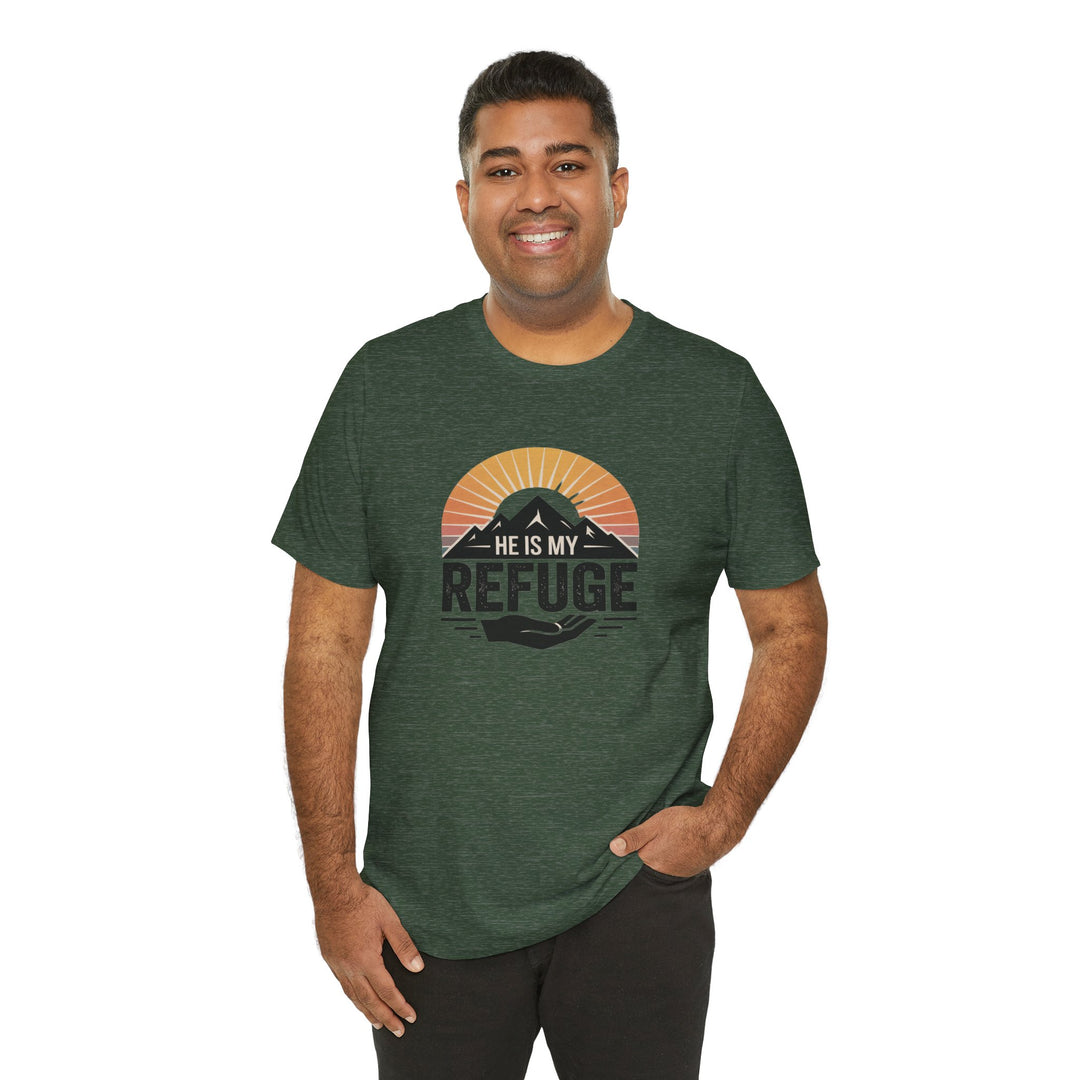 He Is My Refuge, Mountain Sunset Graphic Tee, Inspirational T-Shirt, Unisex Comfort Wear, Casual Outfit, Perfect Gift for Nature Lovers