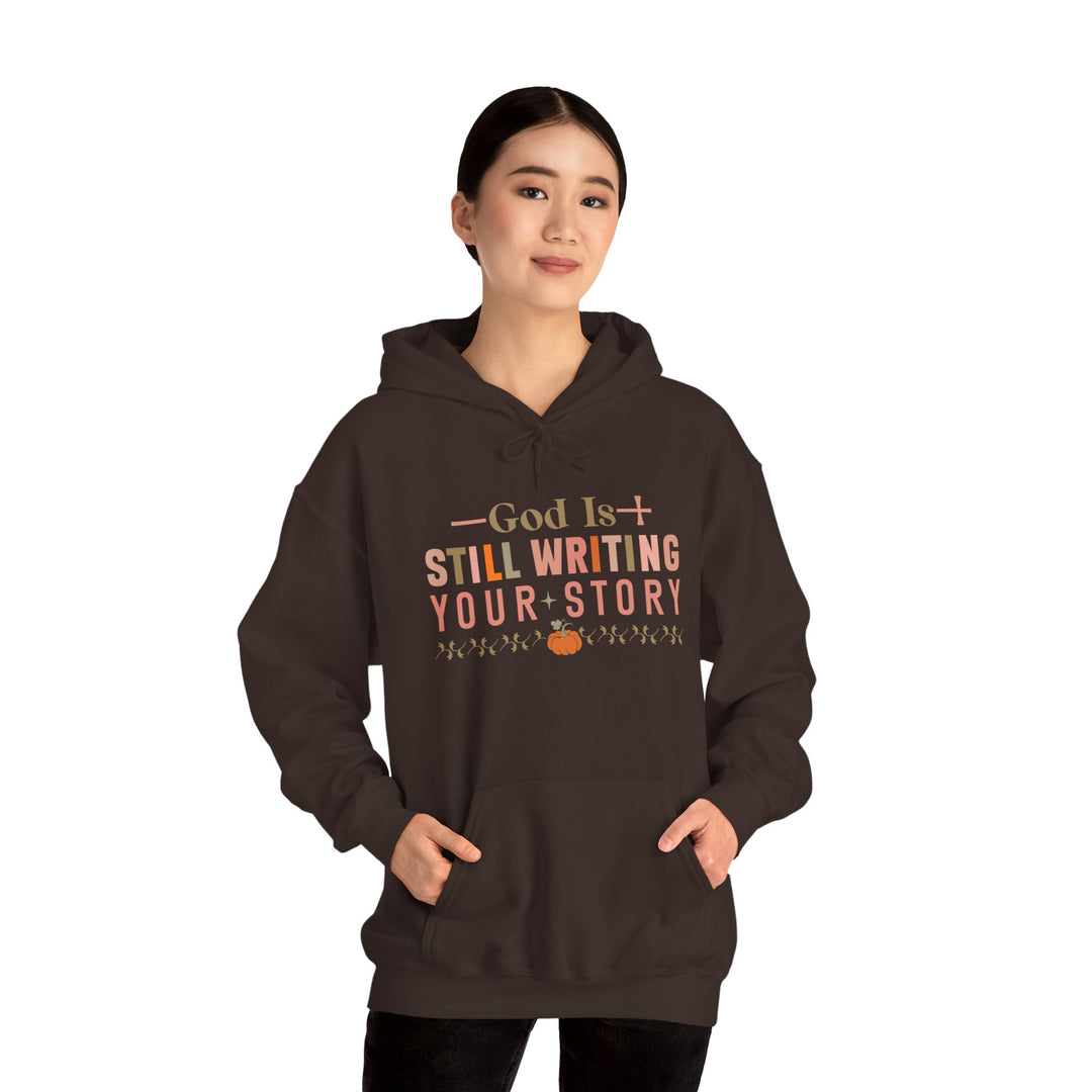 Faith-filled Hoodie - God is Still Writing Your Story