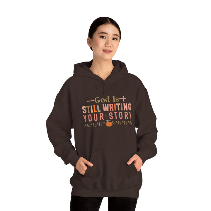 Faith-filled Hoodie - God is Still Writing Your Story