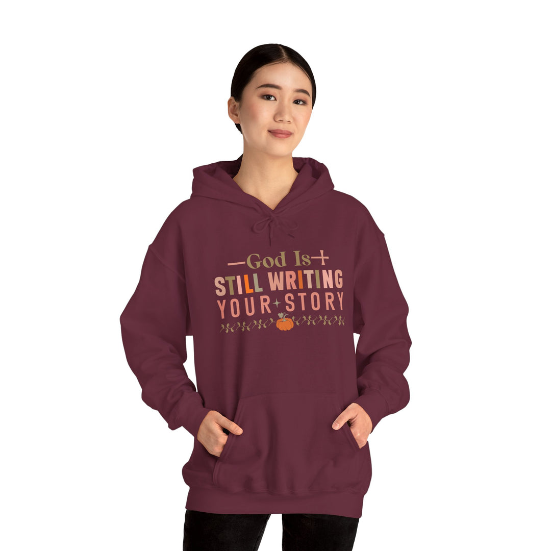 Faith-filled Hoodie - God is Still Writing Your Story