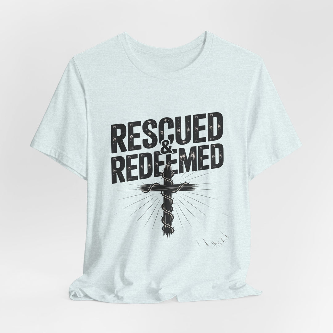 Faith-Inspired Unisex Jersey Tee - Rescued & Redeemed, Christian T-Shirt, Inspirational Apparel, Gift for Believers, Casual Wear