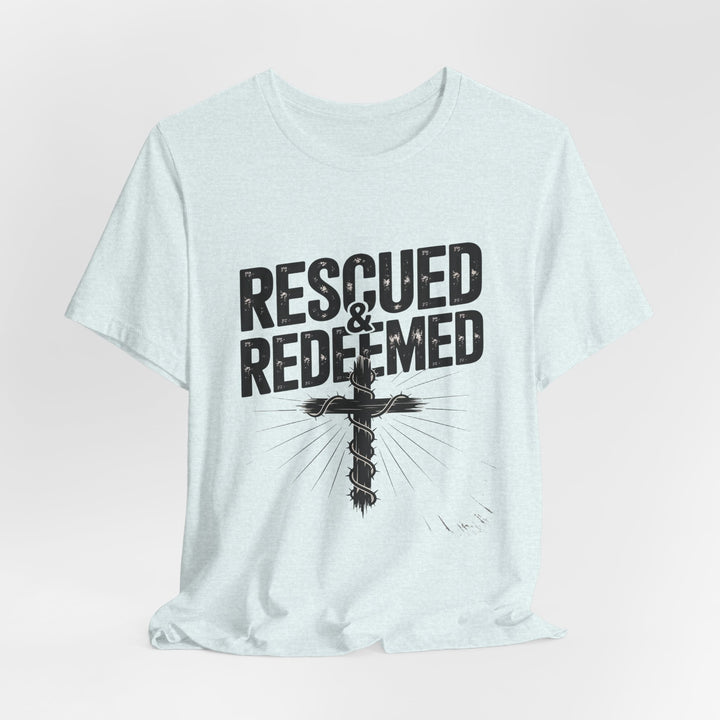 Faith-Inspired Unisex Jersey Tee - Rescued & Redeemed, Christian T-Shirt, Inspirational Apparel, Gift for Believers, Casual Wear