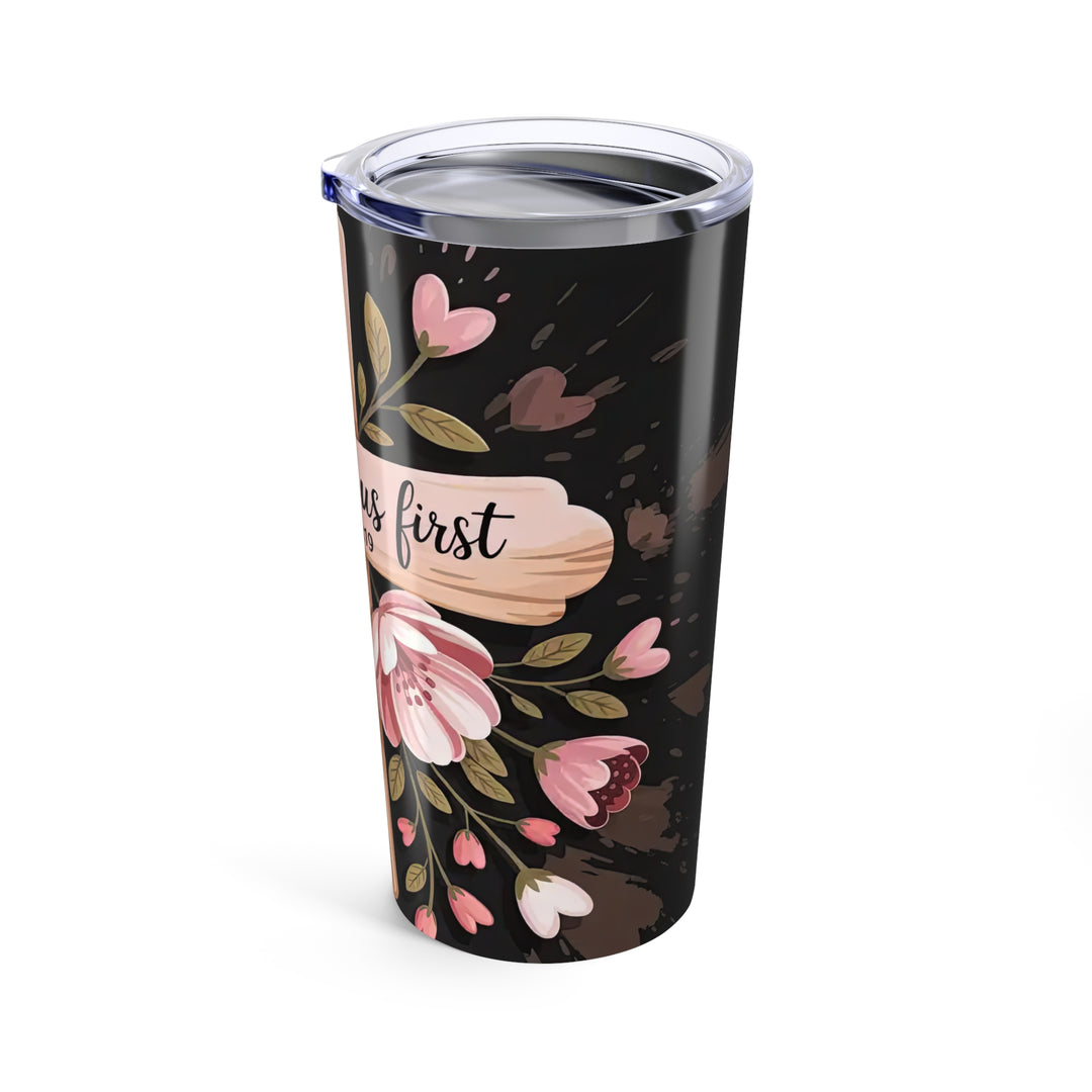 20oz Tumbler "He Love Us First" - Christian Religious Gift