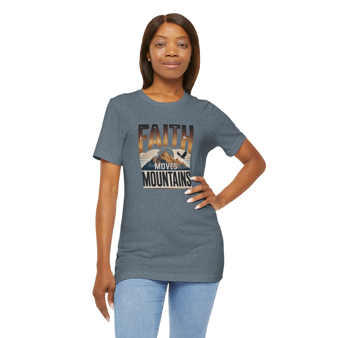 Faith Moves Mountains Tee, Inspirational Shirt, Motivational T-Shirt, Gift for Nature Lovers, Unisex Casual Wear