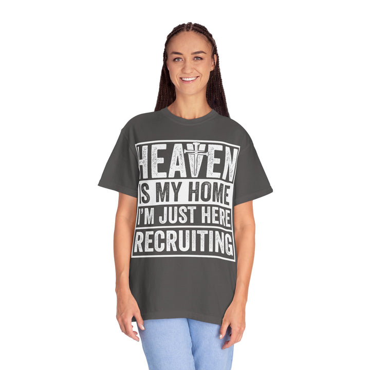 Heaven Is My Home - I'm Just Here Recruiting
