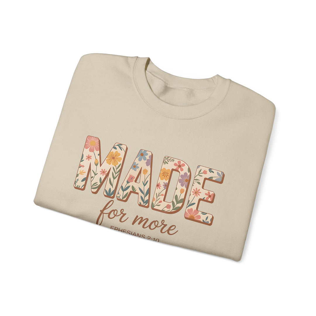 Inspirational Crewneck Sweatshirt, Made for More Gift, Cozy Sweatshirt, Motivational Apparel, Christian Sweatshirt, Unisex Casual Wear