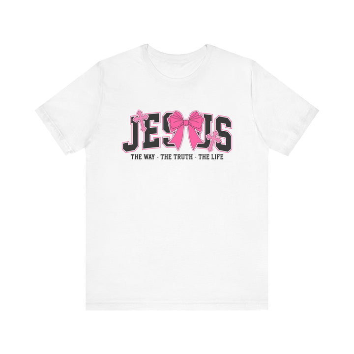 Jesus The Way The Truth The Life Pink Bow T-Shirt