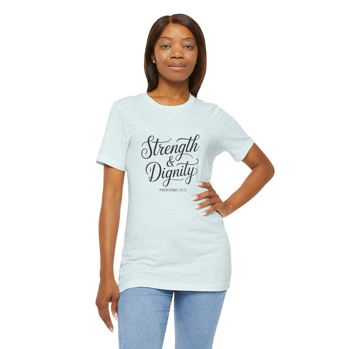 Strength & Dignity – Proverbs 31:25 Christian Women’s Shirt