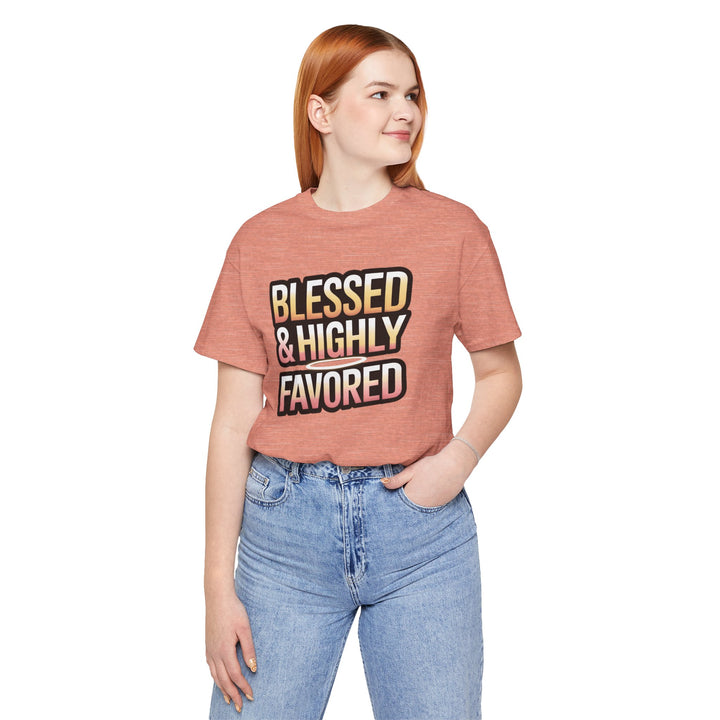 Blessed & Highly Favored Unisex Tee, Inspirational Shirt, Faith-Based Apparel, Casual Wear, Gift for Believers, Everyday Comfort