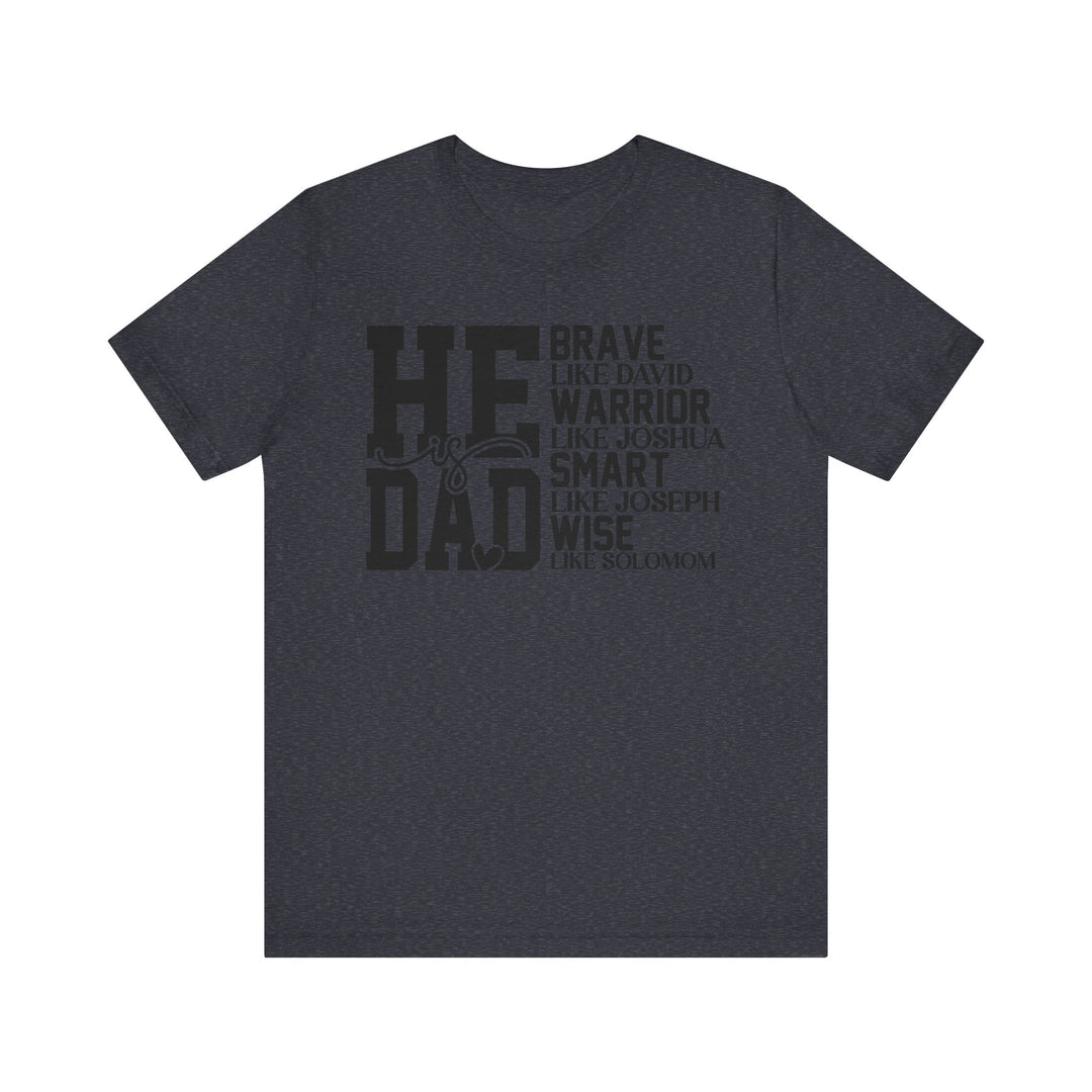 Dad Inspirational Tee | Father’s Day Gift, Motivational Shirt, Family Apparel, Unique Dad Gift, Everyday Wear