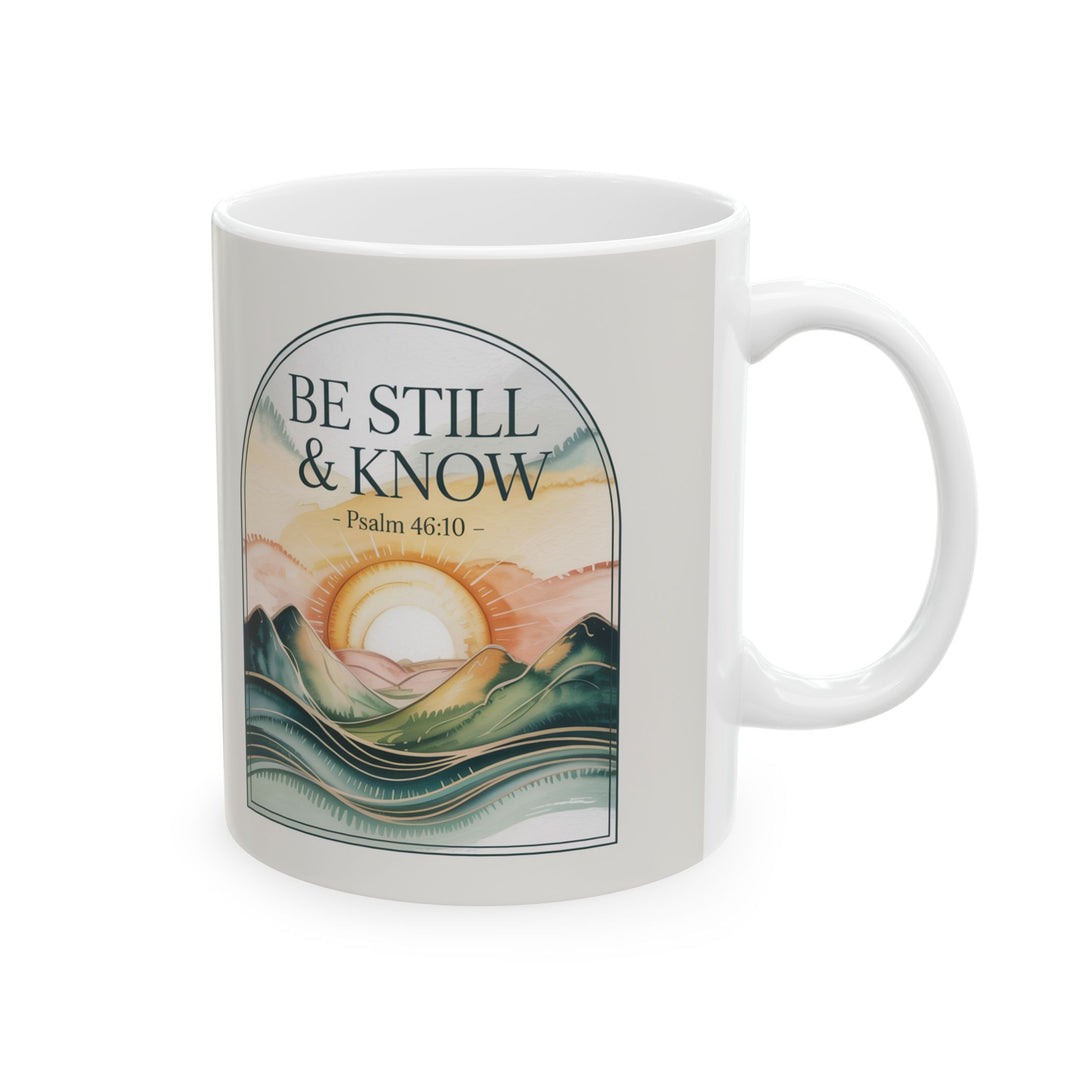 Be Still & Know – Psalm 46:10 Christian Mug