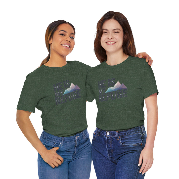 Inspirational Graphic Tee | He Is My Refuge | Christian T-Shirt, Casual Wear, Gift for Him, Faith-Based Apparel, Summer Style