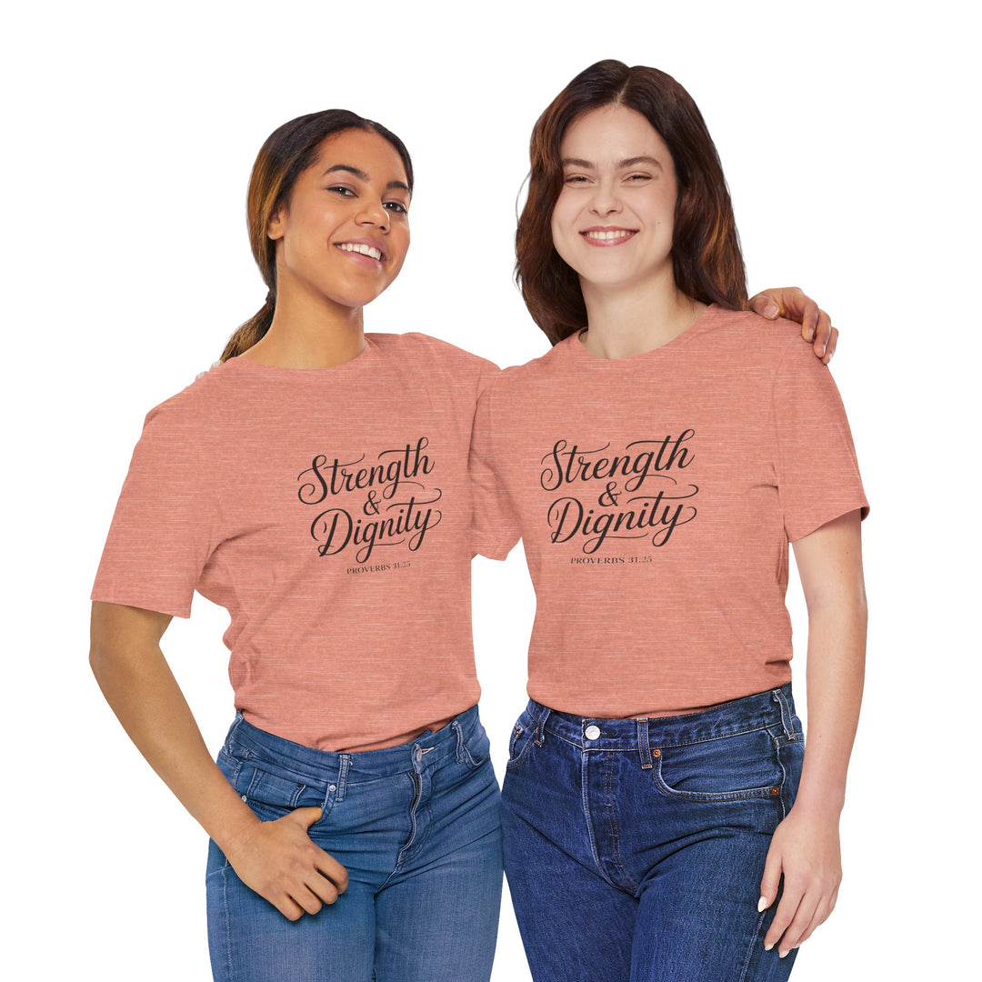 Strength & Dignity – Proverbs 31:25 Christian Women’s Shirt
