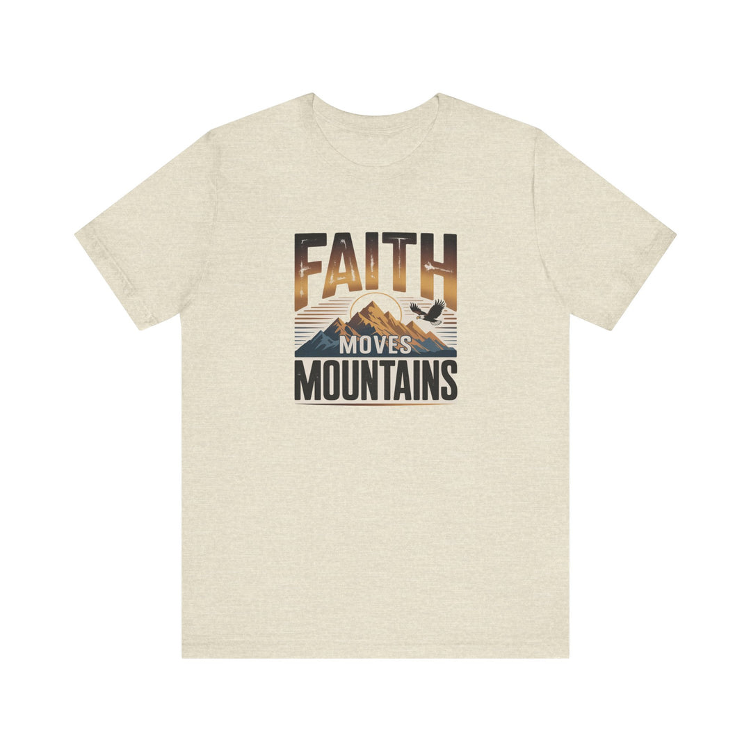 Faith Moves Mountains Tee, Inspirational Shirt, Motivational T-Shirt, Gift for Nature Lovers, Unisex Casual Wear