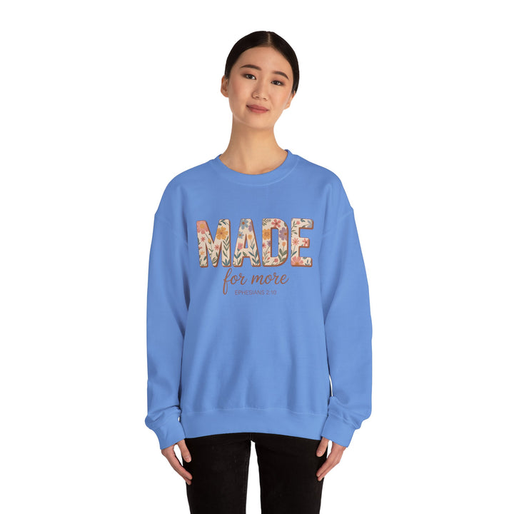 Inspirational Crewneck Sweatshirt, Made for More Gift, Cozy Sweatshirt, Motivational Apparel, Christian Sweatshirt, Unisex Casual Wear