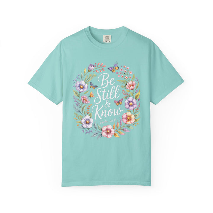 Be Still & Know T-shirt