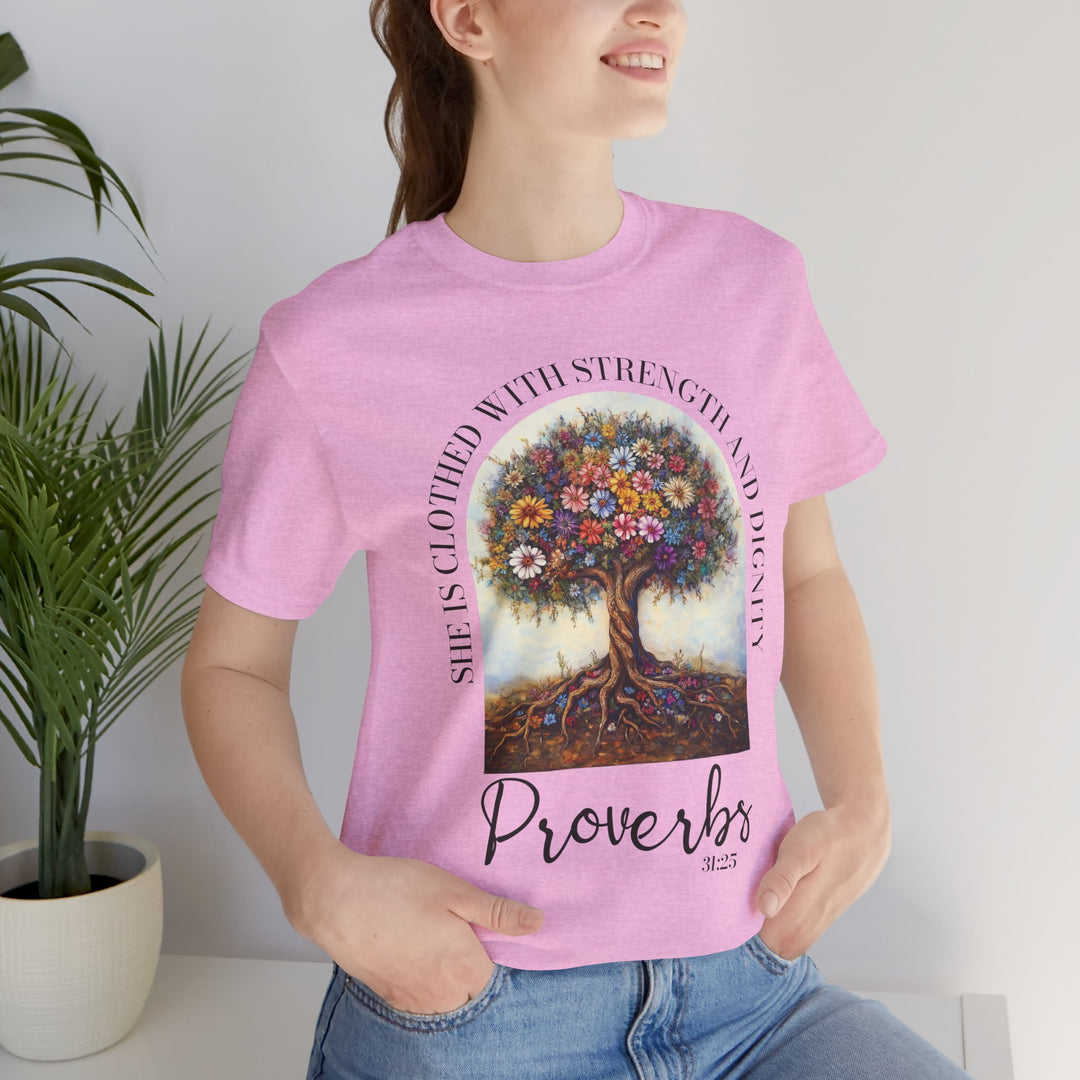 Faith Tee - She Is Clothed with Strength and Dignity - Proverbs 31:25