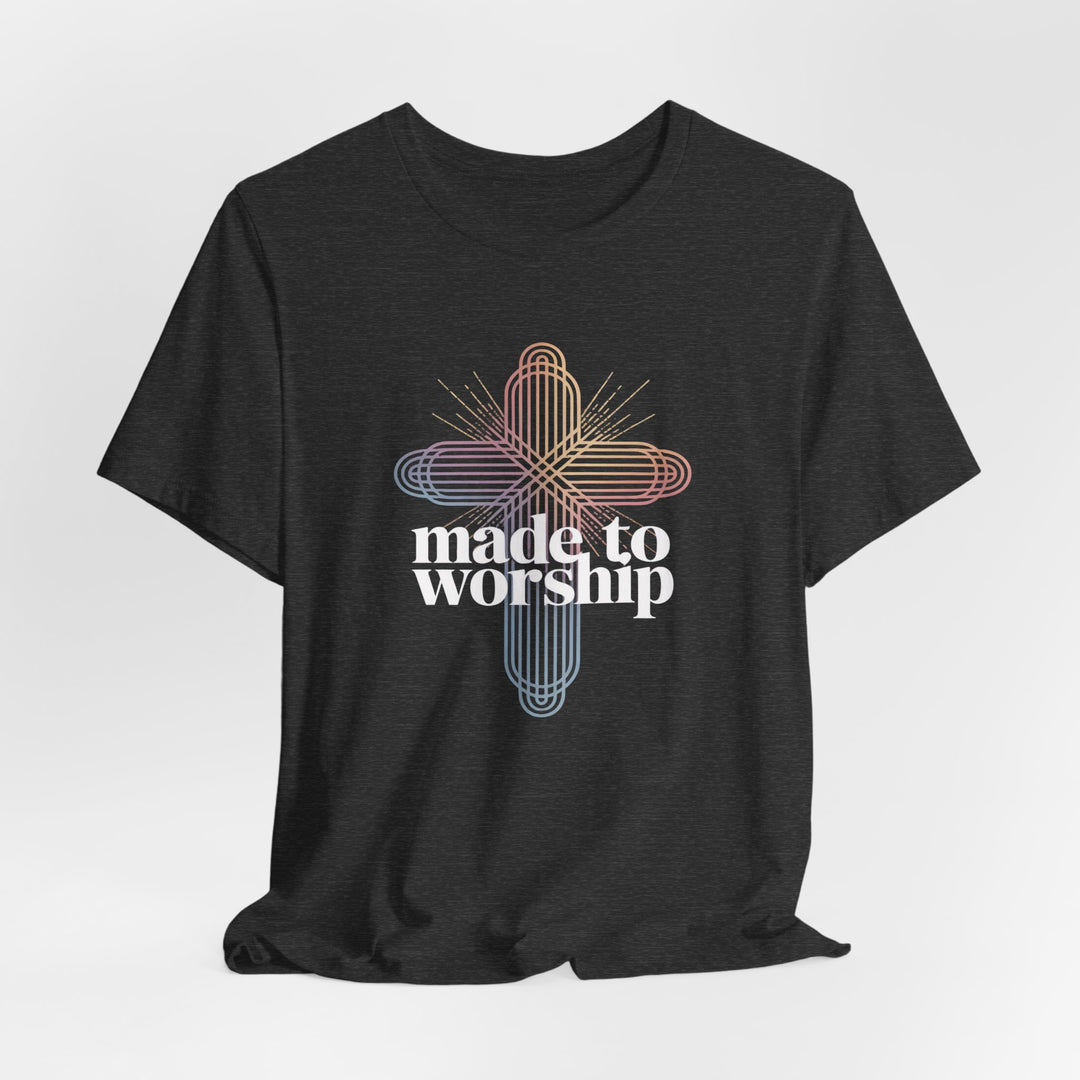 Made to Worship Unisex Tee, Inspirational T-Shirt, Faith Apparel, Christian Gift, Church Wear, Casual Outfit