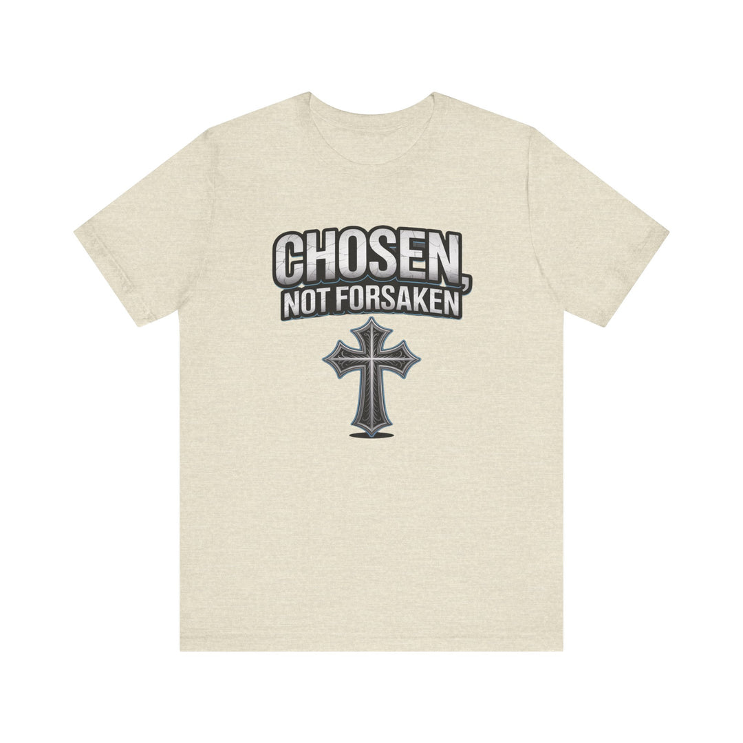 Unisex Inspirational Christian Tee - Chosen Not Forsaken, Faith-Based Shirt, Religious Apparel, Gift for Believers, Unique Faith T-Shirt