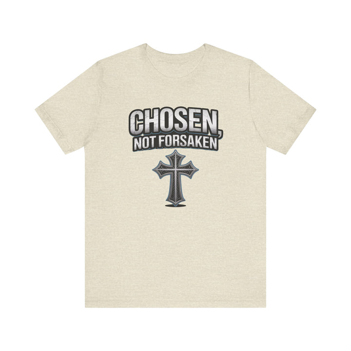 Unisex Inspirational Christian Tee - Chosen Not Forsaken, Faith-Based Shirt, Religious Apparel, Gift for Believers, Unique Faith T-Shirt