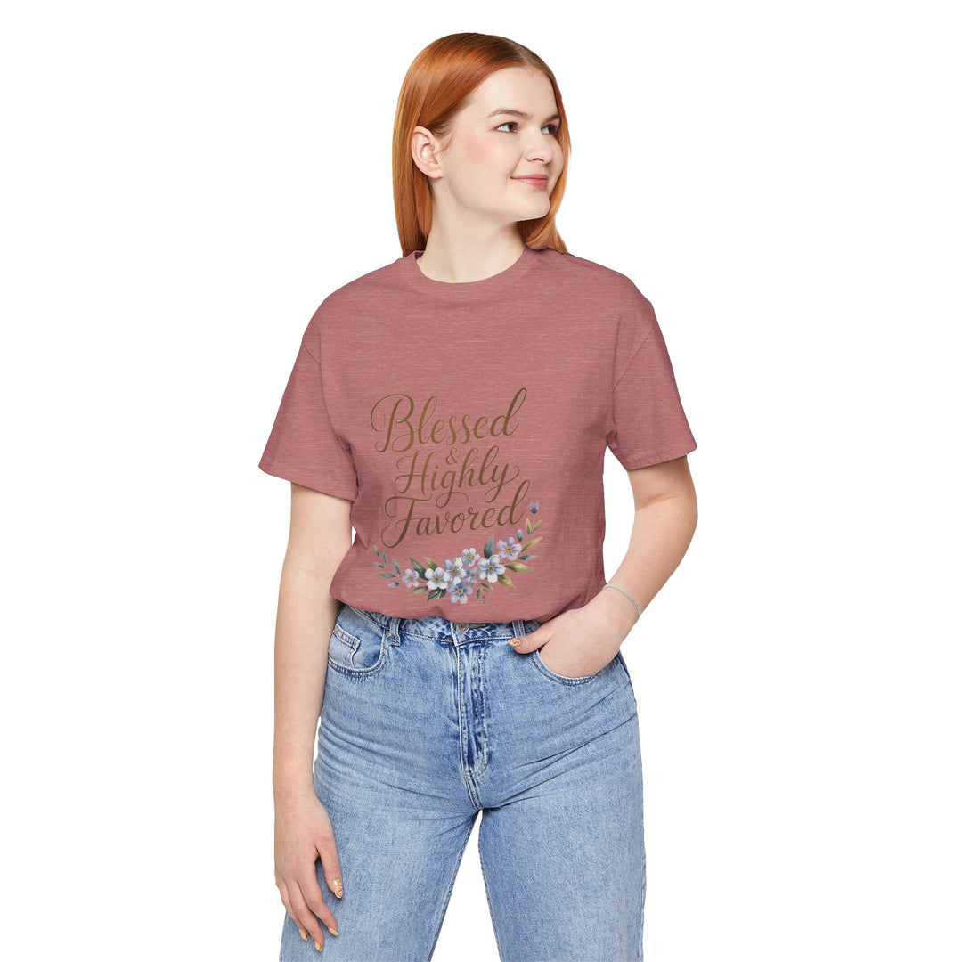 Floral Blessings Tee - Blessed Highly Favored, Inspirational T-Shirt, Gift for Her, Christian Apparel, Faith-Based Fashion