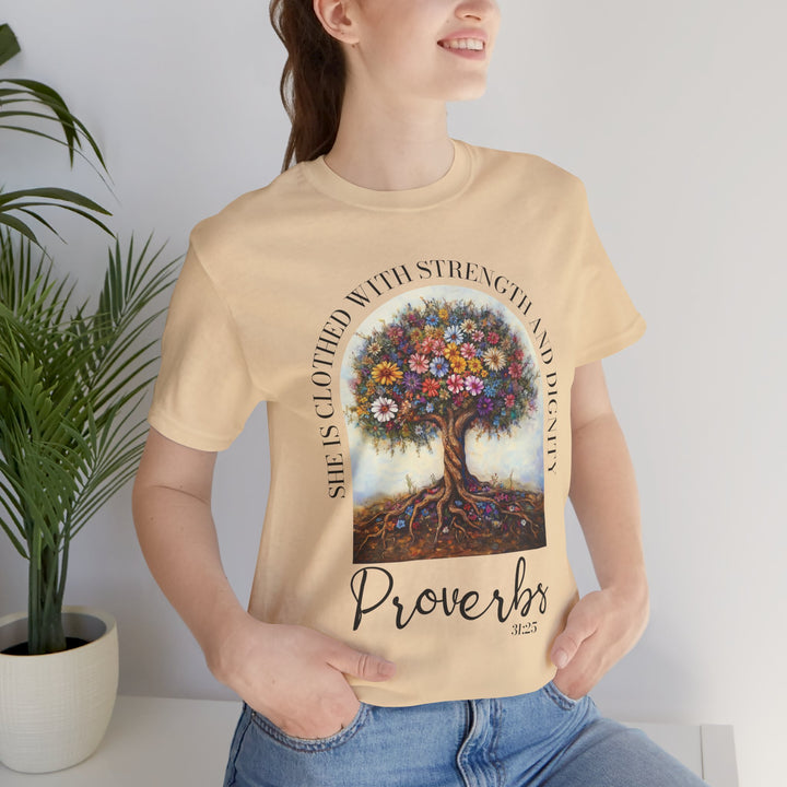Faith Tee - She Is Clothed with Strength and Dignity - Proverbs 31:25