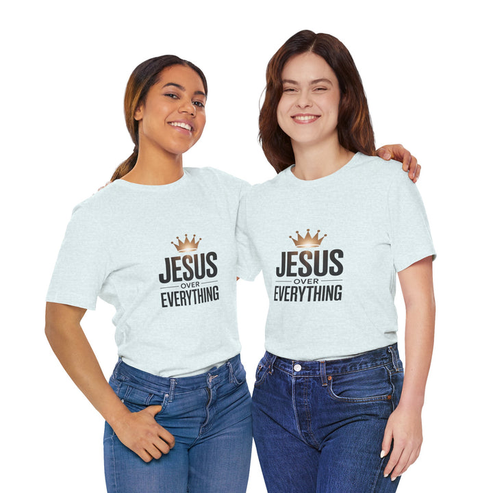 Jesus Over Everything – Christian Crown Graphic T-Shirt