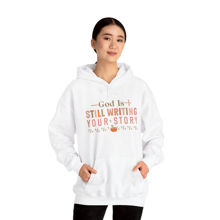 Faith-filled Hoodie - God is Still Writing Your Story