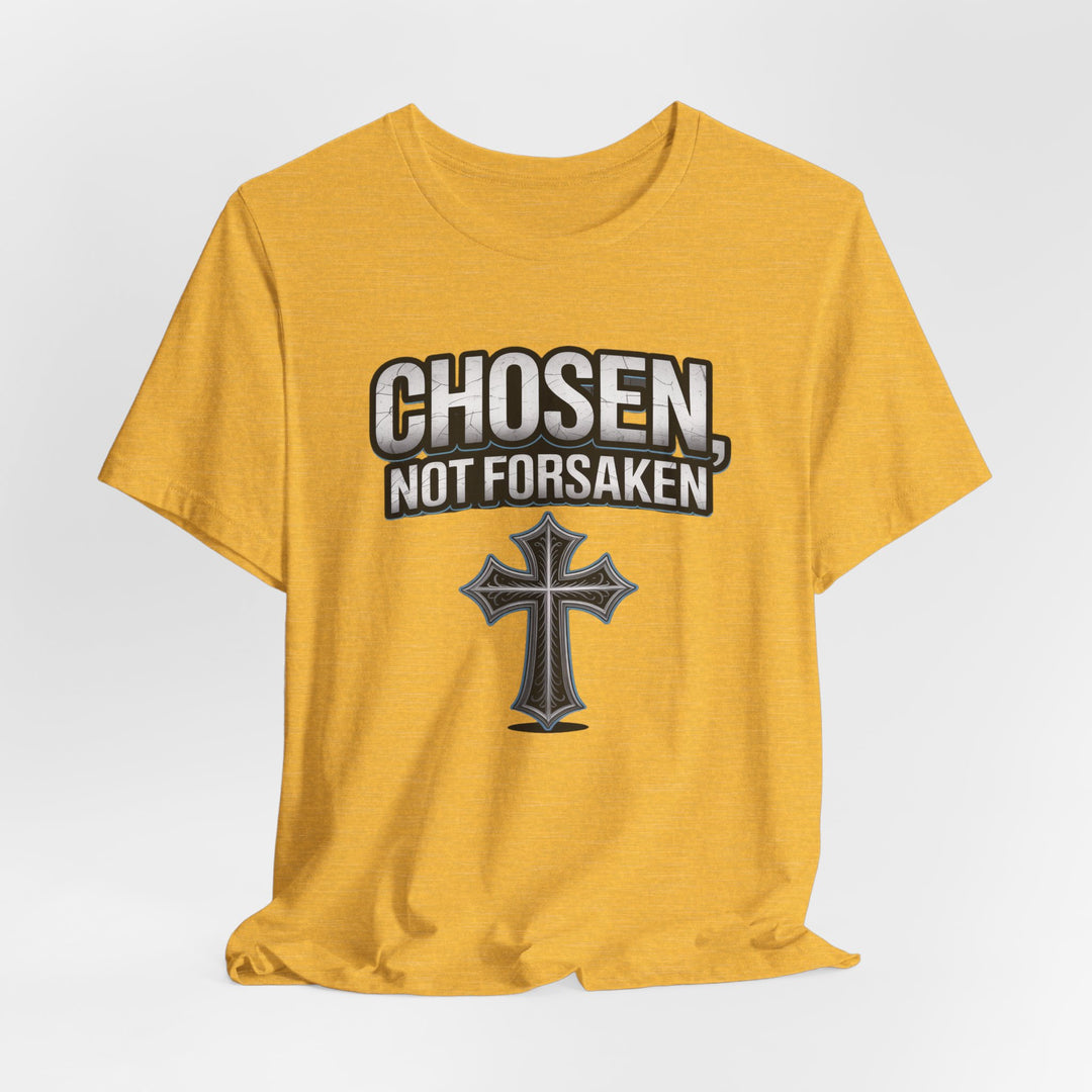 Unisex Inspirational Christian Tee - Chosen Not Forsaken, Faith-Based Shirt, Religious Apparel, Gift for Believers, Unique Faith T-Shirt