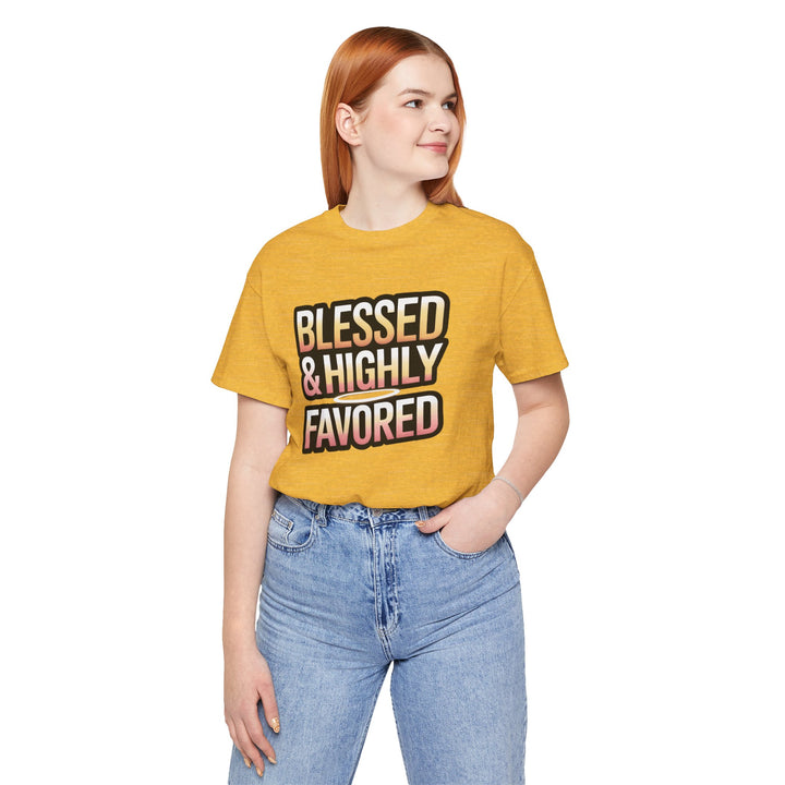 Blessed & Highly Favored Unisex Tee, Inspirational Shirt, Faith-Based Apparel, Casual Wear, Gift for Believers, Everyday Comfort