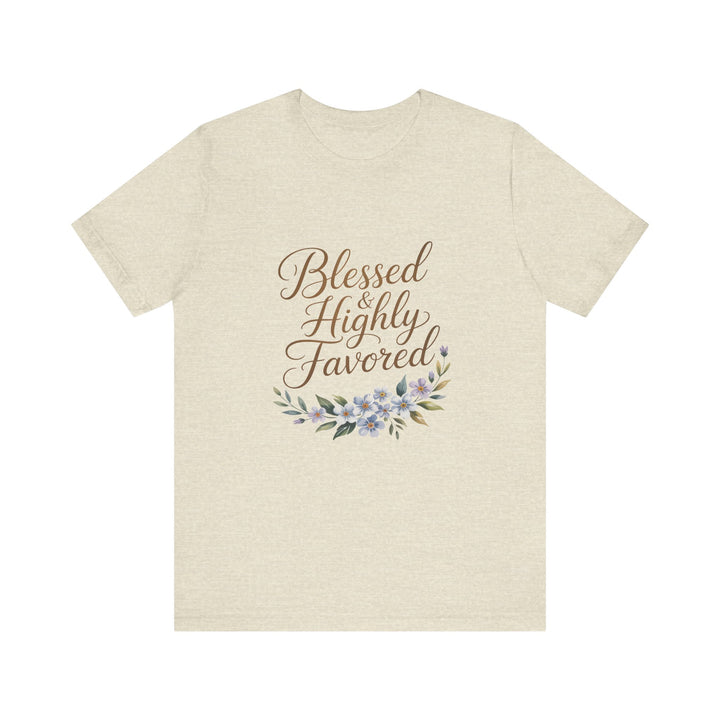Floral Blessings Tee - Blessed Highly Favored, Inspirational T-Shirt, Gift for Her, Christian Apparel, Faith-Based Fashion